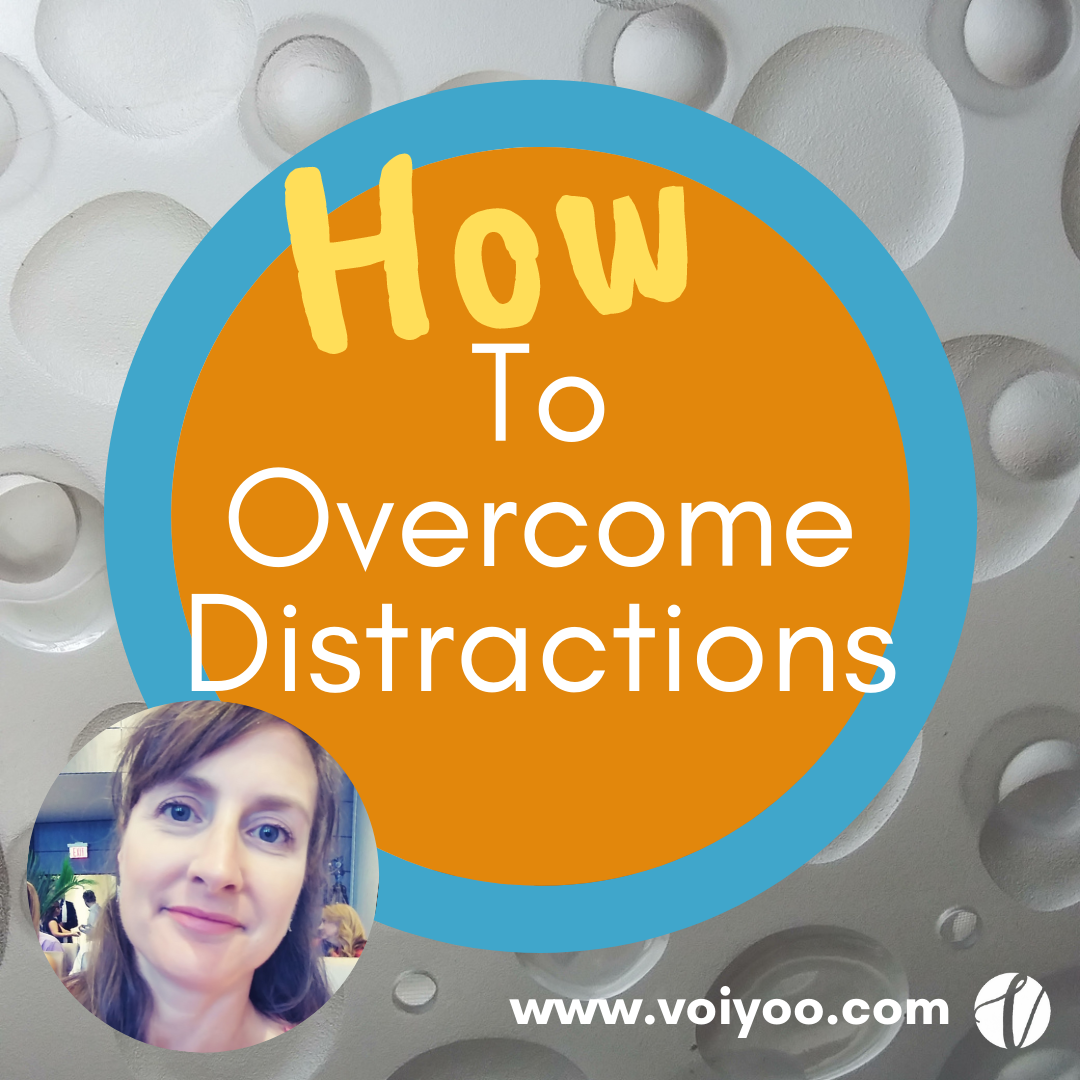 How To Overcome Distractions