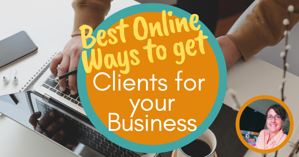 Best Online Ways to Get Clients for Your Business