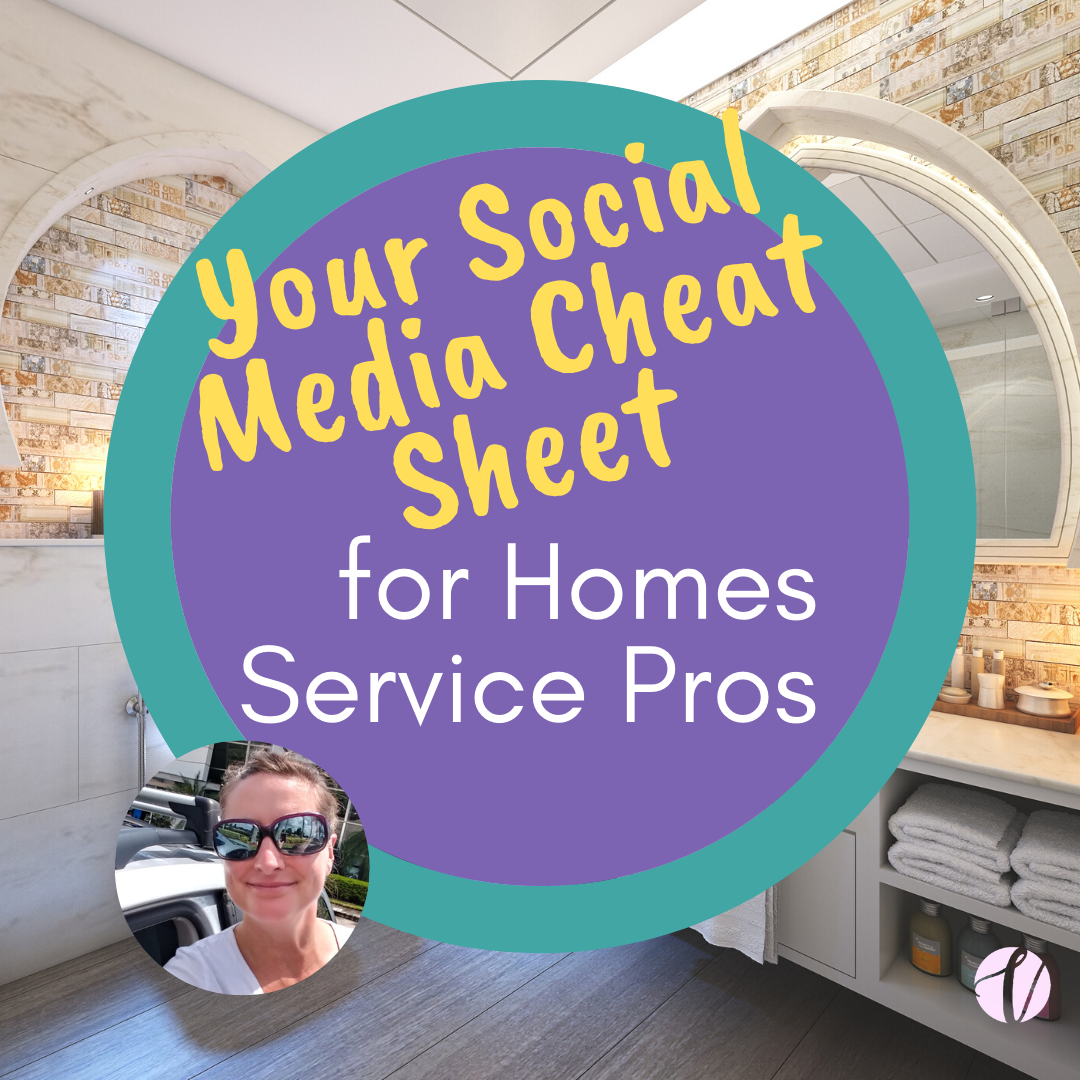 Social Media Cheat Sheet For Home Service Pros